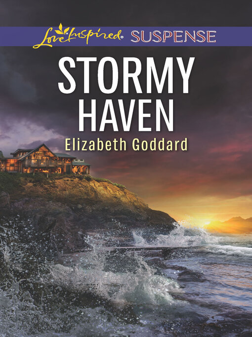 Title details for Stormy Haven by Elizabeth Goddard - Available